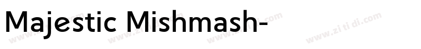 Majestic Mishmash字体转换